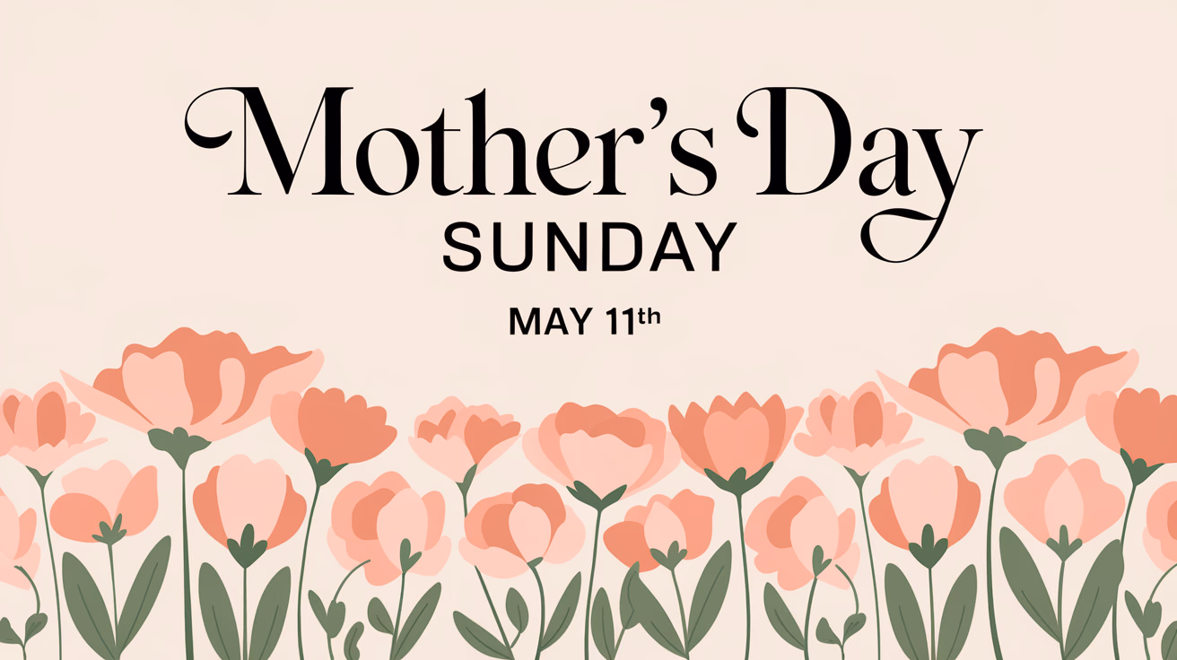 Lovely Mother's Day Sunday