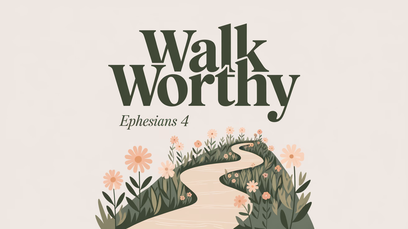 Walk Worthy