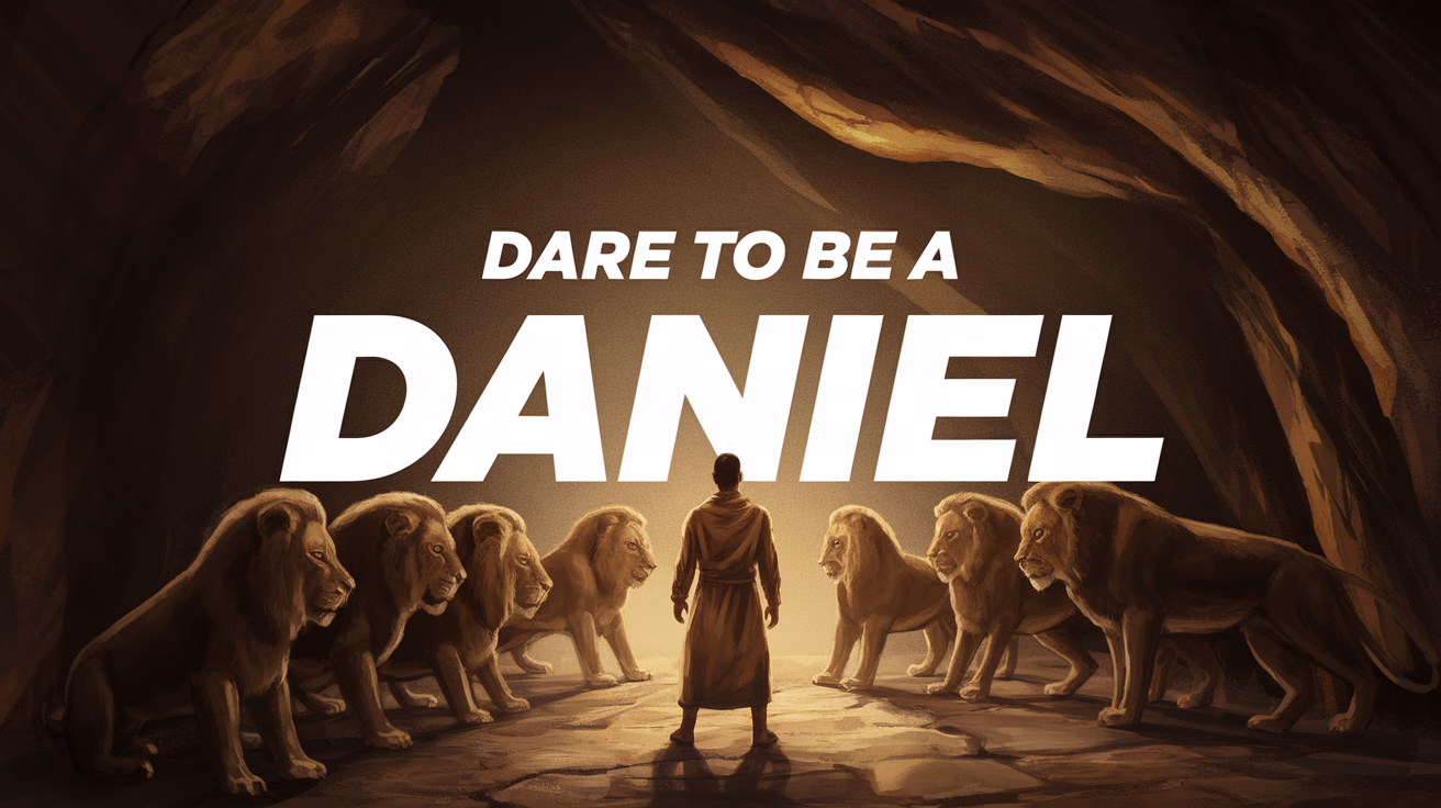 Dare to Be a Daniel