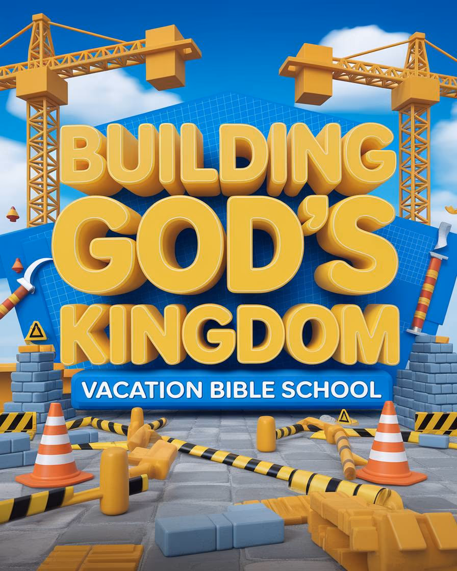 Building God's Kingdom Vacation Bible School graphic with construction theme