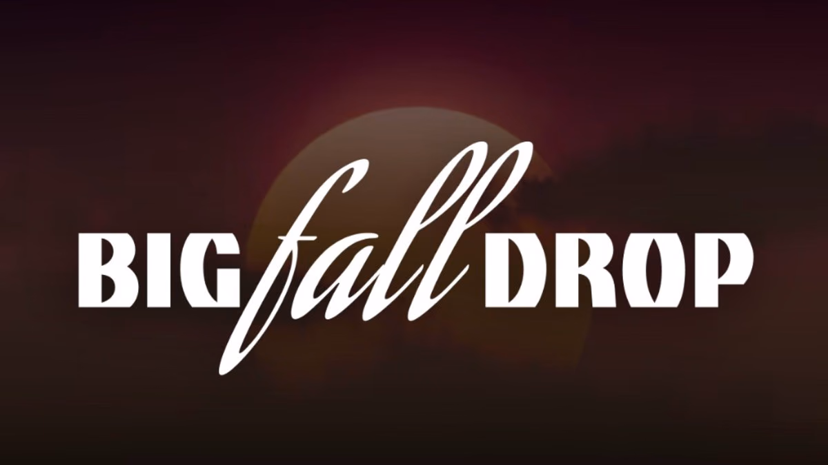 Big Fall Drop