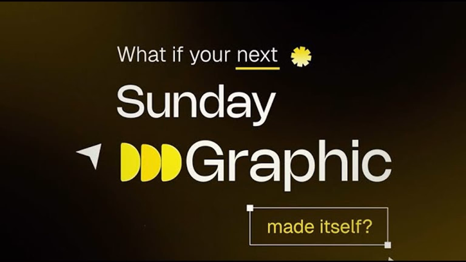 What if Your Next Sunday Graphic Made Itself?